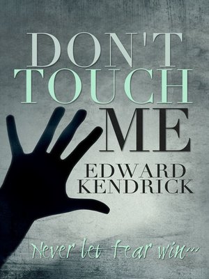 cover image of Don't Touch Me!
